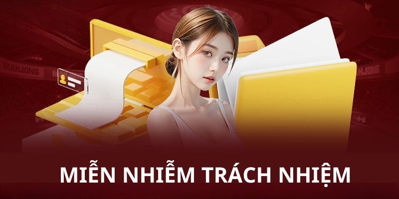 Các quy định có trong chính sách Miễn trừ trách nhiệm 33WIN